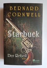 Bernard Cornwell Starbuck: Der Rebell
