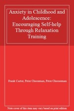 Anxiety in Childhood and Adolescence: Encouraging Self-help Thro