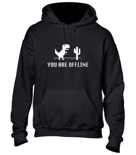 You are offline hoody - you,