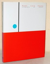 Punkt Linie Fläche: Druckgraphik am Bauhaus: Katalog zur Ausstellung im Bauhaus-