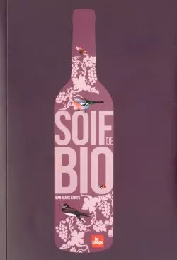 Soif bio jean marc carite - bio,,