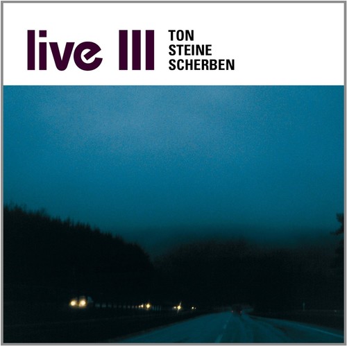 Ton steine scherben - -, iii