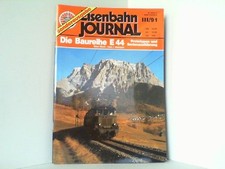 Die Baureihe E44. Prototypen und Serienausführung. Eisenbahn Journal Sonderausga