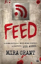 Feed, Tome 1 von Mira Grant |