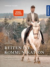 Reiten ist Kommunikation | Stephan Fischer | Buch | 208 S. | Deutsch | 2025