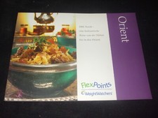 Weight Watchers - Orient - 1001 Nacht eine kulinarische Reise von der Türkei bis