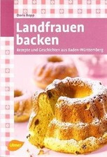 Landfrauen backen: Rezepte und Geschichten aus Bade... | Buch | Zustand sehr gut