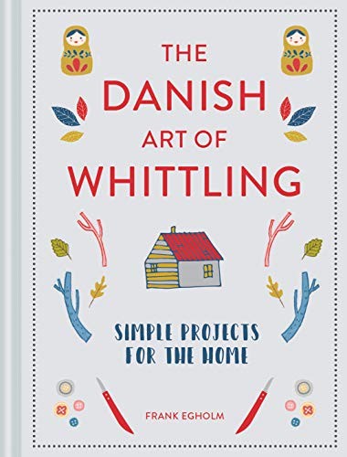 The danish art whittling - danish,