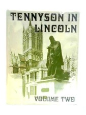 Tennyson in Lincoln: V. 2: A