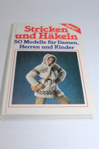 Stricken und häkeln 50 - häkeln, –