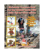 Christmas Treasure Hunt For Our Mother Earth: Beading And Fair Isle Knitting Wit