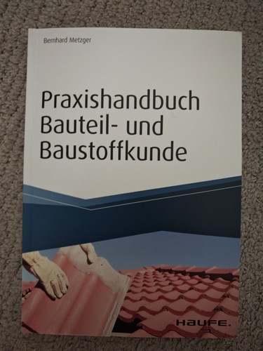 Praxiswissen baustoffe und - baustoffe,