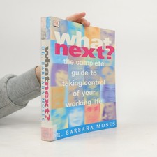 What Next?: The Complete Guide