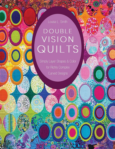 Double vision quilts louisa - vision,