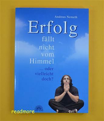 Erfolg fällt nicht vom himmel - fällt,