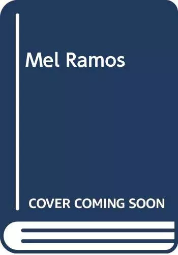 Mel ramos - ramos,,