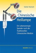 Buch: Günter Harnisch - Die Chinesische Heillampe