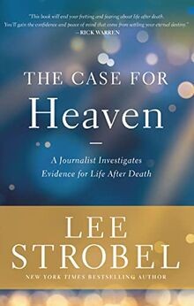 The case for heaven - for, a