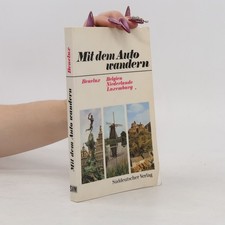 Mit dem Auto wandern: Benelux