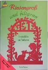 Riesengross und filigran