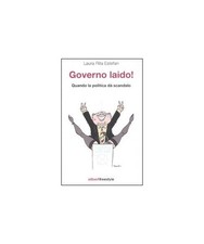 Governo laido! Quando la