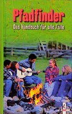 Pfadfinder. Das Handbuch für alle Fälle