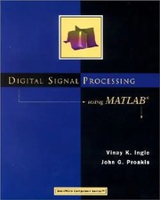 Digital Signal Processing Using MATLAB (Bookware Companion Series) - Ingle, Vina