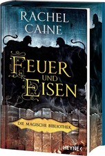 Rachel Caine Feuer und Eisen -