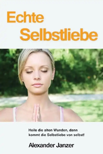 Echte selbstliebe heile die - echte,