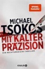 Mit kalter Präzision von Michael Tsokos (2023, Taschenbuch)