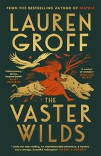 The Vaster Wilds | Lauren Groff | 2023 | englisch