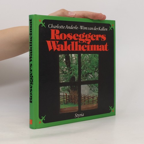 Roseggers waldheimat - roseggers, | 
