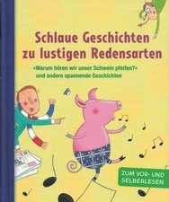 "Schlaue Geschichten zu lustigen Redensarten" von C. Dreller - gebundene Ausgabe