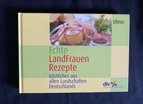 Echte landfrauenrezepte dlv - echte,