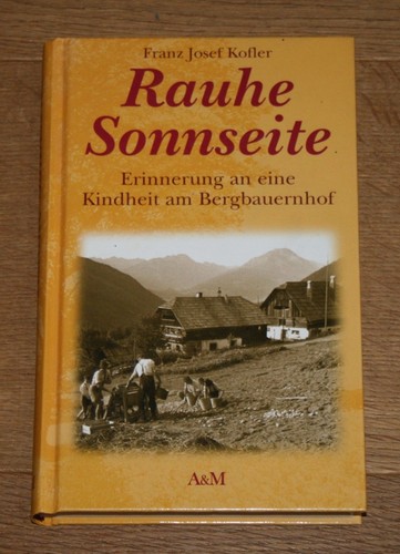 Rauhe sonnseite erinnerungen - rauhe, sonnseite.