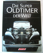 Die Super Oldtimer der Welt
