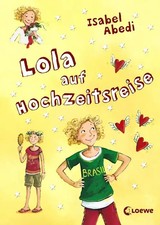 Lola auf Hochzeitsreise (Band