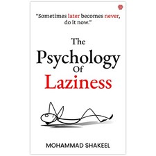 The Psychology of Laziness by