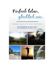 Einfach leben, glücklich