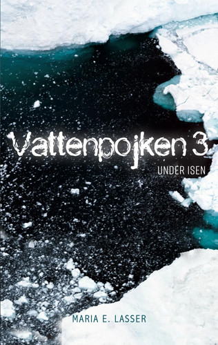 Vattenpojken under isen - vattenpojken, 3