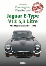 Jaguar E-Type V12 (5,3 Liter) - Keine Fehler beim Oldtimerkauf | Heel Verlag 