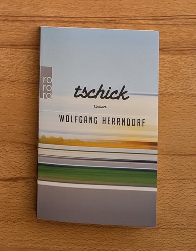 Tschick wolfgang herrndorf - tschick,