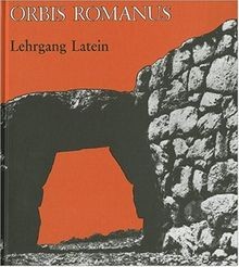 Orbis romanus lehrgang - orbis, romanus: