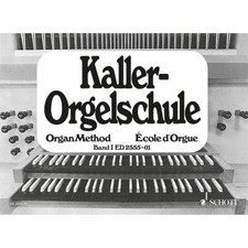 Kaller orgelschule band - band, 1