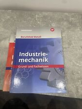 Berufsfeld Metall - Industriemechanik. Grund- und Fachwissen: Schulbuch Detlef M