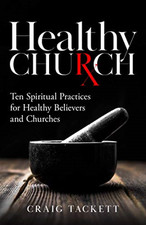 Healthy Church: Ten  Spiritual