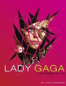 Lady gaga extreme style von - extreme,