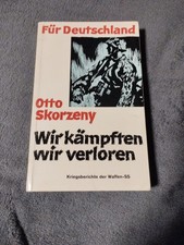 Wir Kämpfen Wir Verloren Kriegsberichte Der Waffen SS