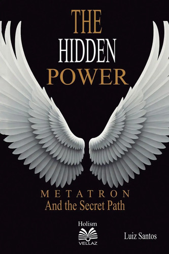 The hidden power - the, metatron