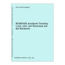 KOMPASS Autokarte Trentino 1:150.000: mit Panorama auf der Rückseite